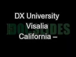 DX University Visalia California –