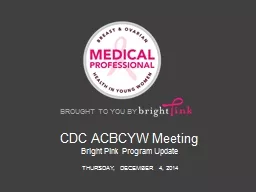 BROUGHT TO YOU BY CDC ACBCYW Meeting