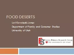 Food deserts  Lori Kowaleski-Jones