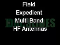 Field Expedient Multi-Band HF Antennas