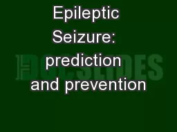 Epileptic Seizure:  prediction  and prevention