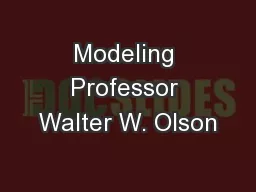 Modeling Professor Walter W. Olson