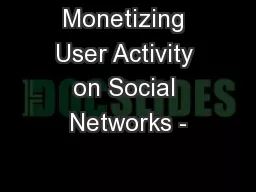 Monetizing User Activity on Social Networks -