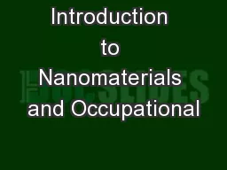 Introduction to Nanomaterials and Occupational