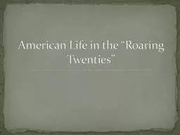American  Life in the “Roaring Twenties”
