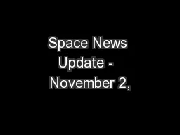 Space News Update -  November 2,