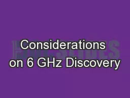 Considerations on 6 GHz Discovery
