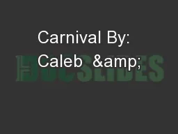 Carnival By:  Caleb  &