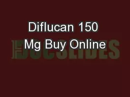 Diflucan 150 Mg Buy Online