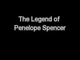 The Legend of Penelope Spencer