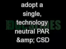 EHT should adopt a single, technology neutral PAR & CSD