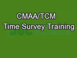 CMAA/TCM  Time Survey Training