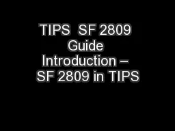TIPS  SF 2809 Guide Introduction – SF 2809 in TIPS