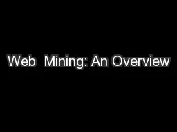 Web  Mining: An Overview