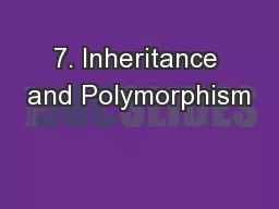 7. Inheritance and Polymorphism