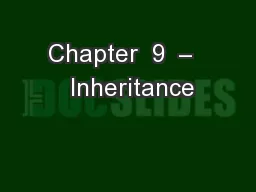 Chapter  9  –   Inheritance