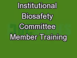 Institutional Biosafety Committee Member Training