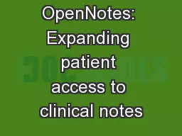 OpenNotes: Expanding patient access to clinical notes