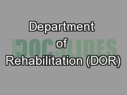 Department of Rehabilitation (DOR)