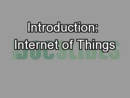Introduction: Internet of Things