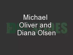Michael Oliver and Diana Olsen