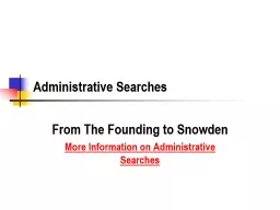 Administrative Searches From The Founding to Snowden