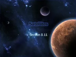 Satellites Section 8.11 Satellites
