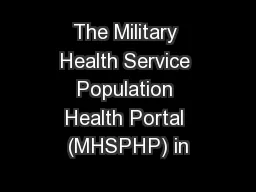 The Military Health Service Population Health Portal (MHSPHP) in
