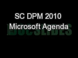 SC DPM 2010 Microsoft Agenda
