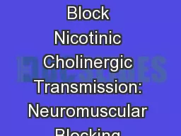 Chapter 16 Drugs That Block Nicotinic Cholinergic Transmission: Neuromuscular Blocking