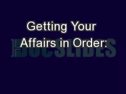 Getting Your Affairs in Order: