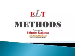 E L T METHODS Presented by
