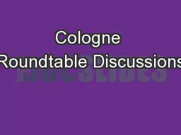 Cologne Roundtable Discussions