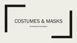 Costumes & Masks Anastasiya Kochergina