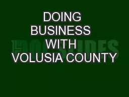 DOING BUSINESS  WITH  VOLUSIA COUNTY