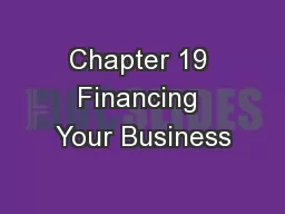 Chapter 19 Financing Your Business