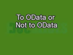 To OData or Not to OData