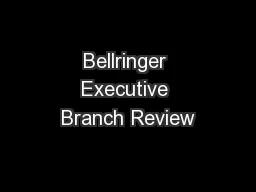 Bellringer Executive Branch Review
