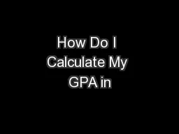 How Do I Calculate My GPA in