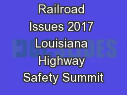 Railroad Issues 2017 Louisiana Highway Safety Summit
