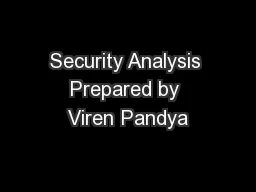 Security Analysis Prepared by Viren Pandya