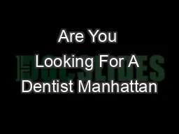 Are You Looking For A Dentist Manhattan