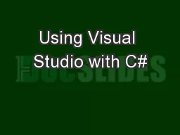 Using Visual Studio with C#