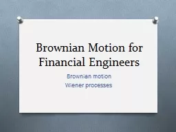 Brownian Motion for Financial Engineers