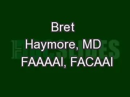 Bret Haymore, MD  FAAAAI, FACAAI