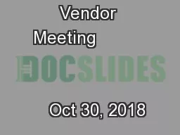 For Iris Vendor Meeting                                                           Oct