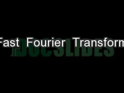 Fast  Fourier  Transform