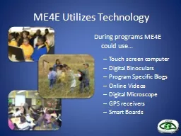 ME4E Utilizes Technology