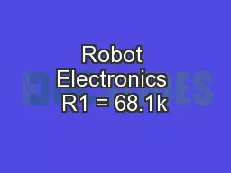 Robot Electronics R1 = 68.1k
