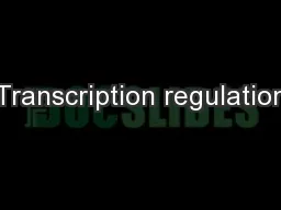 Transcription regulation